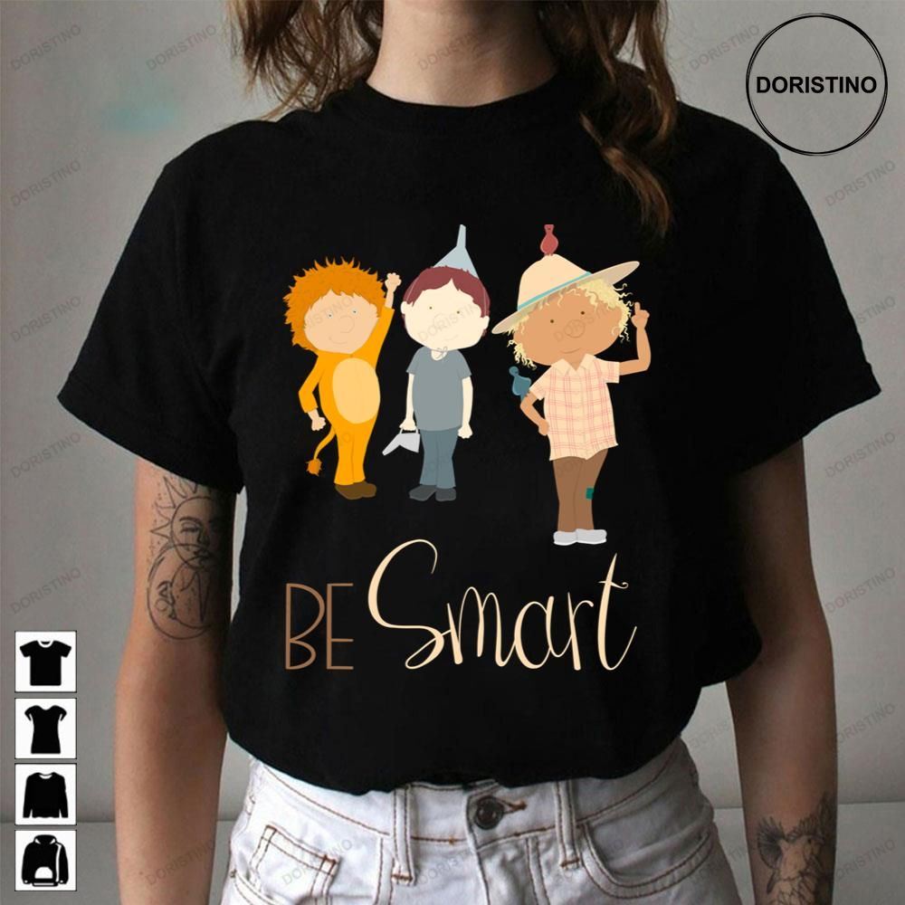 Be Smart Awesome Shirts